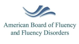 Stuttering Specialist - American Board of Fluency and Fluency Disorders